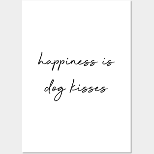 happiness is dog kisses. Posters and Art